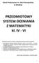 PRZEDMIOTOWY SYSTEM OCENIANIA Z MATEMATYKI kl. IV - VI