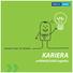 PERSONALITY MAKES THE DIFFERENCE. kariera. w ROHLIG SUUS Logistics