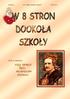 NUMER 4. W 8 STRON DOOKOŁA SZKOŁY LUTY 2014 r. Dziś w numerze: NASZ PATRON KRÓL WŁADYSŁAW JAGIEŁŁO