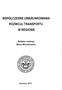 ROZWOJU TRANSPORTU W REGIONIE. Redaktor naukowy. Maria Michafowska