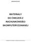 MATERIAŁY DO ĆWICZEŃ Z RACHUNKOWOŚCI SKOMPUTERYZOWANEJ