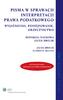 WZORY PISM PISMA W SPRAWACH INTERPRETACJI PRAWA PODATKOWEGO WYJAŚNIENIA, POSTĘPOWANIE, ORZECZNICTWO REDAKCJA NAUKOWA JACEK BROLIK