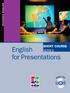BUSINESS ENGLISH SHORT COURSE SERIES. English for Presentations