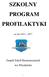 SZKOLNY PROGRAM PROFILAKTYKI