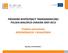 PROGRAM WSPÓŁPRACY TRANSGRANICZNEJ POLSKA-BIAŁORUŚ-UKRAINA 2007-2013. Projekty parasolowe REKOMENDACJE I WSKAZÓWKI. Rzeszów, 13-14.03.2014 r.