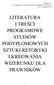 LITERATURA I TREŚCI PROGRAMOWE STUDIÓW PODYPLOMOWYCH SZTUKI RETORYKI I KREOWANIA WIZERUNKU DLA PRAWNIKÓW