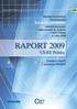 Raport 2009. bezpieczeństwo. Zawiera raport. Analiza incydentów naruszających. teleinformatyczne zgłaszanych do zespołu CERT Polska w roku 2009