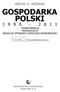 MICHAŁ G. WOŹNIAK GOSPODARKA POLSKI 1 9 9 0-2 0 1 1 TRANSFORMACJA MODERNIZACJA DROGA DO SPÓJNOŚCI SPOŁECZNO-EKONOMICZNEJ