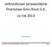 Jednostkowe sprawozdanie finansowe Gino Rossi S.A. za rok 2013. Słupsk, 30.04.2014. Jednostkowe sprawozdanie finansowe Gino Rossi S.