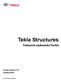 Tekla Structures. Podręcznik użytkownika FlexNet. Wersja produktu 17.0 Grudzień 2010. 2010 Tekla Corporation