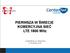 PIERWSZA W ŚWIECIE KOMERCYJNA SIEĆ LTE 1800 MHz. KONFERENCJA PRASOWA 07 września 2010r.