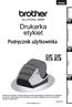 QL-570/QL-580N. Drukarka etykiet. Podręcznik użytkownika