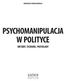 PSYCHOMANIPULACJA W POLITYCE