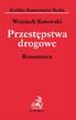 KRÓTKIE KOMENTARZE BECKA. Przestêpstwa drogowe