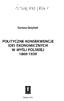 Dariusz Grzybek POLITYCZNE KONSEKWENCJE IDEI EKONOMICZNYCH W MYŚLI POLSKIEJ 1869-1939