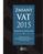 ZMIANY VAT. wyjaśnienia praktyczne. Omówienie zmian obowiązujących od 1 stycznia i 1 lipca 2015 roku