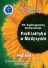 Profilaktyka w Medycynie. Ogólnopolska Konferencja. 22-23 pażdziernika 2010 r. - Katowice Hotel Angelo ****