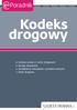 Kodeks drogowy. e-poradnik. Ustawa prawo o ruchu drogowym Porady ekspertów Taryfikatory mandatów i punktów karnych Znaki drogowe