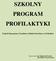 SZKOLNY PROGRAM PROFILAKTYKI