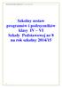 Szkolny zestaw programów i podręczników klasy IV VI Szkoły Podstawowej nr 8 na rok szkolny 2014/15