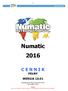 - 1 - Numatic 2016 C E N N I K PEŁNY WERSJA 16.01. obowiązuje od dnia 15 stycznia 2016 - ceny netto w PLN -