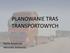 PLANOWANIE TRAS TRANSPORTOWYCH. Marta Kowalczyk Weronika Jankowska