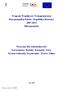 Program Współpracy Transgranicznej Rzeczpospolita Polska - Republika Słowacka 2007-2013 Mikroprojekty