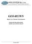 GEO-SYSTEM Sp. z o.o. GEO-RCiWN Rejestr Cen i Wartości Nieruchomości Podręcznik dla uŝytkowników modułu wprowadzania danych Warszawa 2007