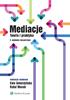 Mediacje. Teoria i praktyka. Ewa Gmurzyńska Rafał Morek. redakcja naukowa. 2. wydanie rozszerzone