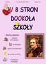 NUMER 2. W 8 STRON DOOKOŁA SZKOŁY LISTOPAD, 2015 r. Dziś w numerze WYBORY SAMORZĄDU W TEATRZE KĄCIK HISTORYCZNY NA DOBRY HUMOR W ŚWIECIE ZWIERZĄT