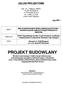 USŁUGI PROJEKTOWE. mgr inż. Tadeusz KMIEĆ 75-334 KOSZALIN ul. Pionierów 26 m.5 tel. 0 669 117 522 email: ted477@wp.pl PROJEKT BUDOWLANY