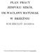PLAN PRACY ZESPOŁU SZKÓŁ IM. WACŁAWY MATUSIAK W BRZEŹNIU