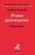 KRÓTKIE KOMENTARZE BECKA. Prawo przewozowe