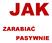 JAK ZARABIAĆ PASYWNIE