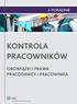 KONTROLA PRACOWNIKÓW OBOWIĄZKI I PRAWA PRACODAWCY I PRACOWNIKA