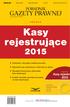 Kasy rejestrujące. Zwolnienia z obowiązku ewidencjonowania. Zgłoszenie kasy rejestrującej i rozliczenie jej zakupu