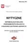 Polski przemysł dla energetyki jądrowej WYTYCZNE WSPOMAGAJĄCE DZIAŁANIA PRZEDSIĘBIORSTW KRAJOWYCH W BUDOWIE ELEKTROWNI JĄDROWYCH