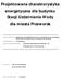 Projektowana charakterystyka energetyczna dla budynku Stacji Uzdatniania Wody dla miasta Przeworsk