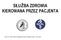 SŁUŻBA ZDROWIA KIEROWANA PRZEZ PACJENTA. Centrum im. Adama Smitha & Ogólnopolski Związek Zawodowy Lekarzy, 17 lipca 2007 r.