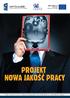 PROJEKT NOWA JAKOŚĆ PRACY