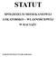 STATUT SPÓŁDZIELNI MIESZKANIOWEJ LOKATORSKO WŁASNOŚCIOWEJ W RACIĄŻU. ZAREJESTROWANY W KRS 24.09.2012r.
