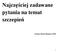 Najczęściej zadawane pytania na temat szczepień. Centrum Chorób Zakaźnych i AIDS