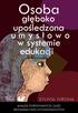 Osoba. głęboko upośledzona w systemie edukacji SYLWIA WRONA ANALIZA PORÓWNAWCZA ZAJĘĆ REWALIDACYJNO-WYCHOWAWCZYCH