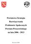 Powiatowa Strategia Rozwiązywania Problemów Społecznych Powiatu Proszowickiego na lata 2006-2013