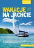 Wakacje. Lato 2010 na jachcie. rejsy morskie dla turystów