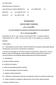 ukryj informacje o zmianach (3)2005.03.01 zm. Dz.U.2005.40.384 1 ROZPORZĄDZENIE MINISTRA OBRONY NARODOWEJ z dnia 7 lutego 2005 r.