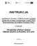 INSTRUKCJA. wypełniania wniosku o dofinansowanie projektu pozakonkursowego powiatowego urzędu pracy finansowanego ze środków Funduszu Pracy.