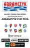 HALOWY TURNIEJ PIŁKI NOŻNEJ CHŁOPCÓW ROCZNIKA 2005 I MŁODSZYCH ABRAMCZYK CUP 2016