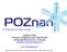 Arkadiusz Kawa Promotor Przedsiębiorczości Akademickiej Uniwersytet Ekonomiczny w Poznaniu arkadiusz.kawa@ue.poznan.pl. www.wpi.poznan.