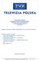 SPRAWOZDANIE ZARZĄDU Z WYKORZYSTANIA PRZEZ TELEWIZJĘ POLSKĄ S.A. WPŁYWÓW Z OPŁAT ABONAMENTOWYCH NA REALIZACJĘ MISJI PUBLICZNEJ W 2015 ROKU